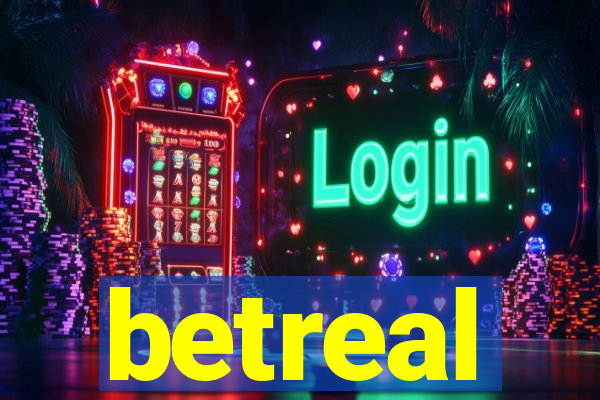 betreal
