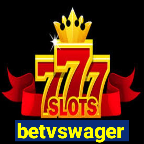 betvswager