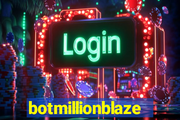 botmillionblaze