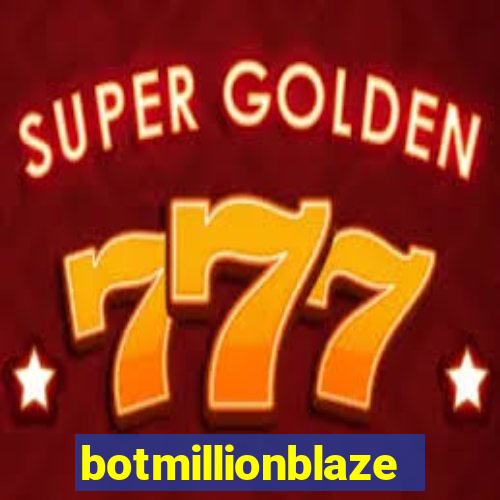 botmillionblaze
