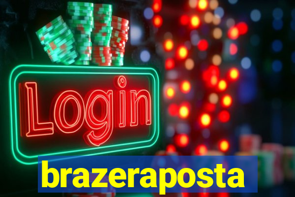 brazeraposta