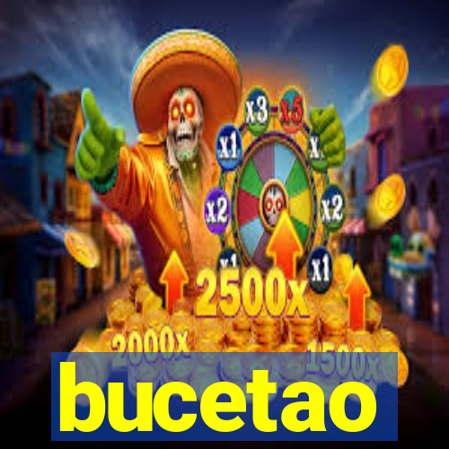 bucetao