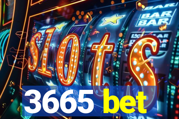 3665 bet