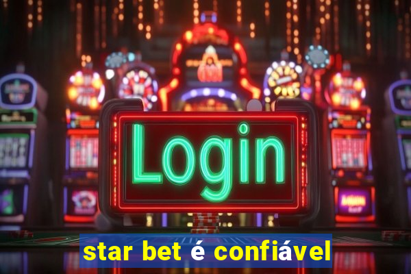 star bet Ã© confiÃ¡vel