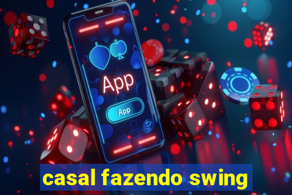 casal fazendo swing