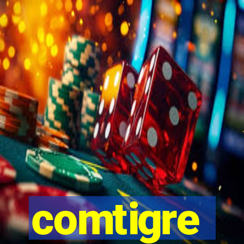 comtigre