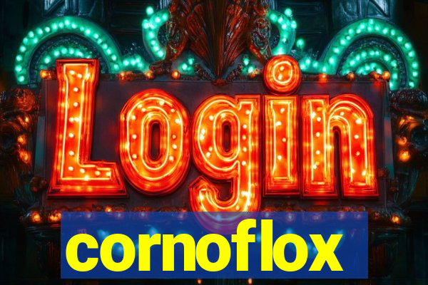 cornoflox