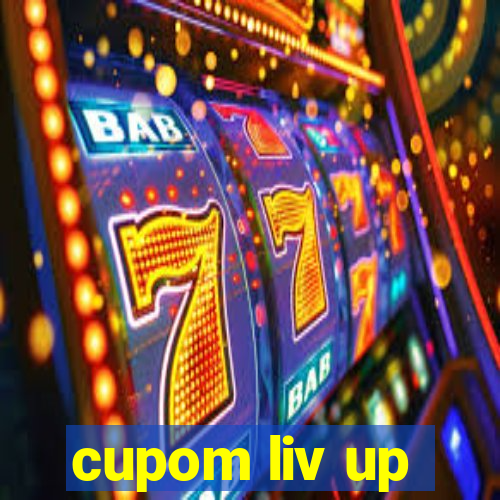 cupom liv up
