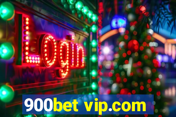 900bet vip.com