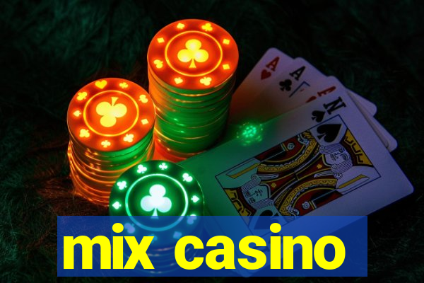 mix casino