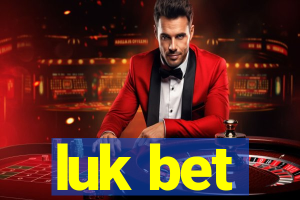 luk bet