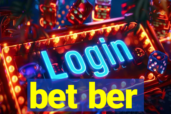 bet ber