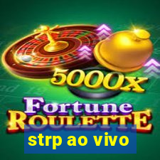 strp ao vivo