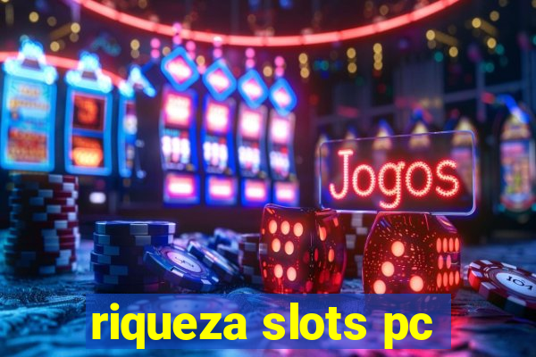 riqueza slots pc