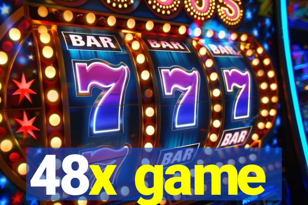 48x game