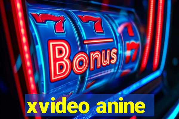 xvideo anine