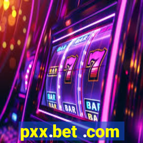 pxx.bet .com