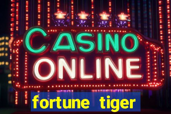 fortune tiger plataforma de 1 real