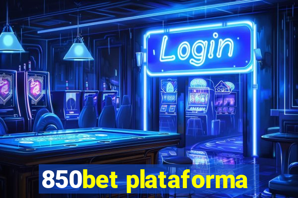 850bet plataforma