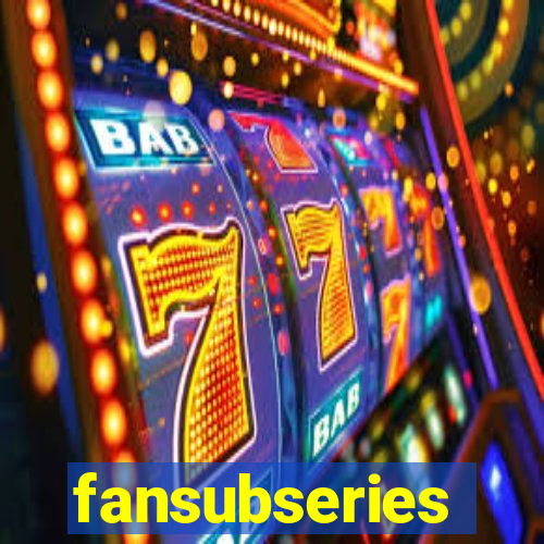 fansubseries