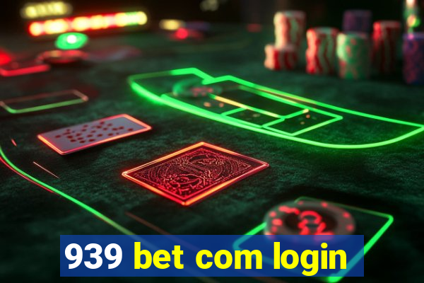 939 bet com login