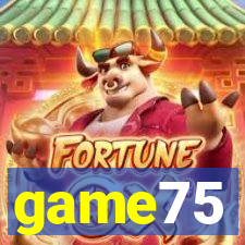 game75