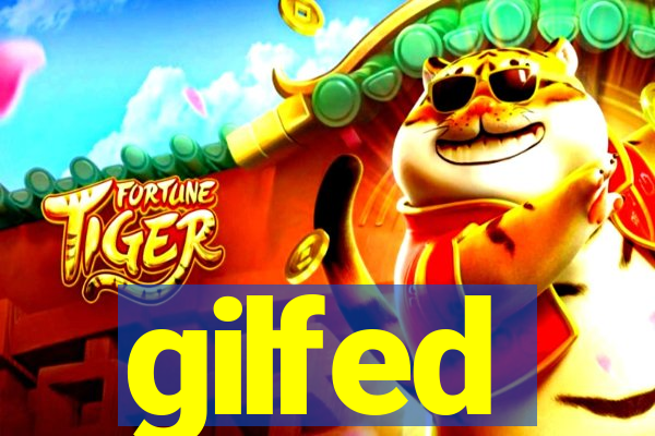 gilfed