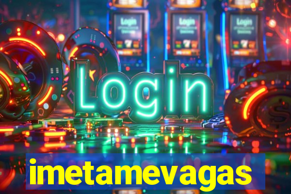 imetamevagas