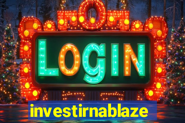 investirnablaze