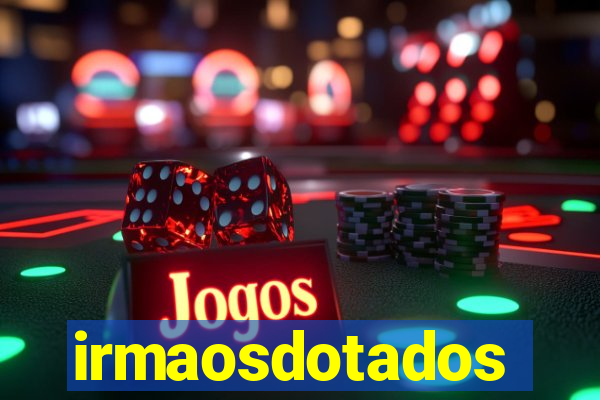 irmaosdotados