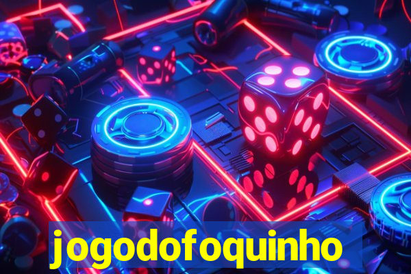jogodofoquinho