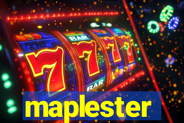 maplester
