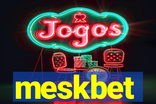 meskbet