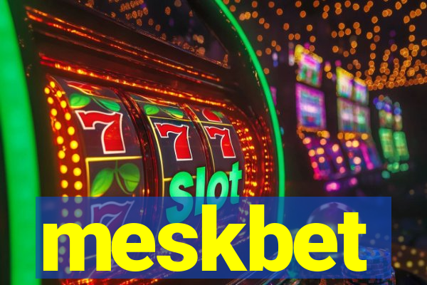 meskbet