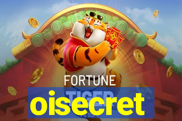 oisecret