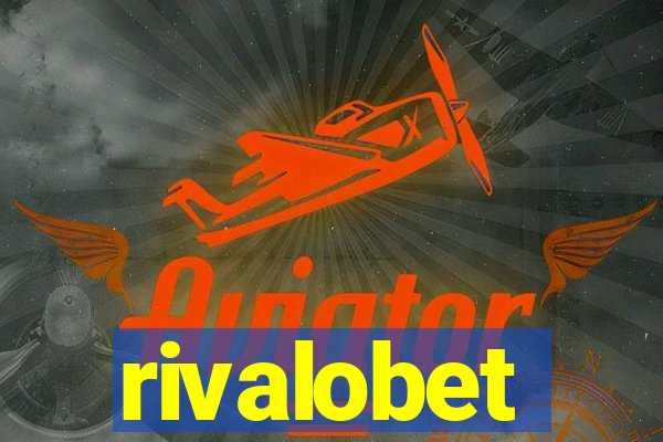 rivalobet