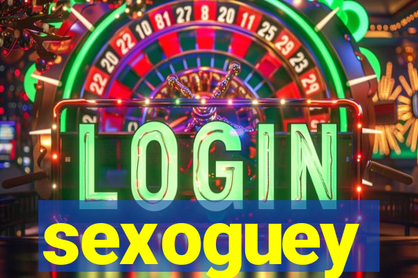 sexoguey
