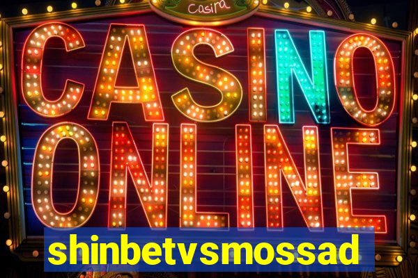 shinbetvsmossad