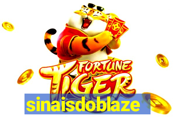 sinaisdoblaze