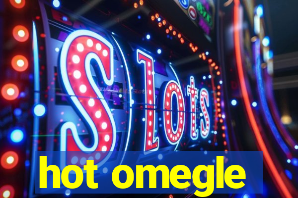 hot omegle