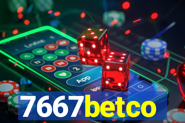7667betco
