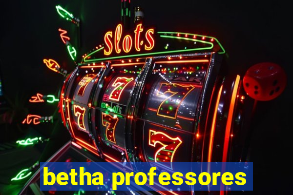 betha professores