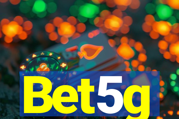 Bet5g