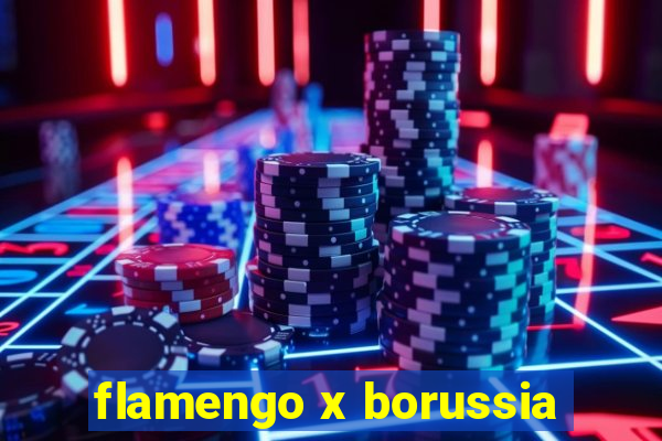 flamengo x borussia