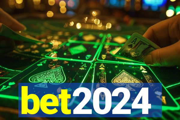 bet2024