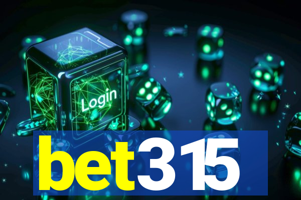 bet315