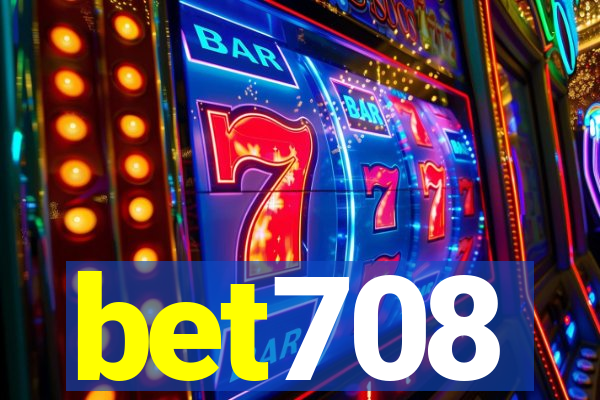 bet708
