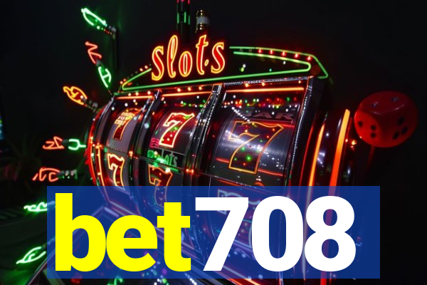 bet708
