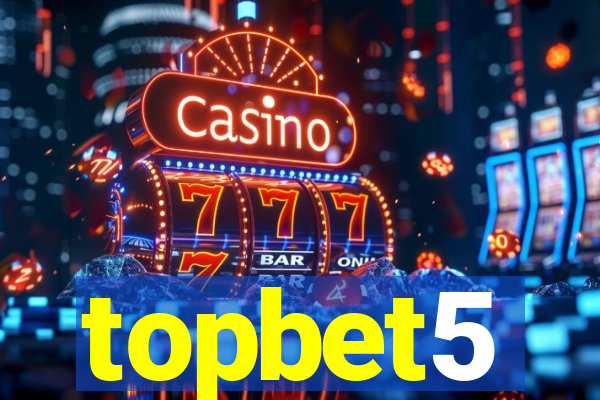 topbet5