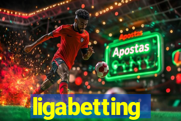 ligabetting